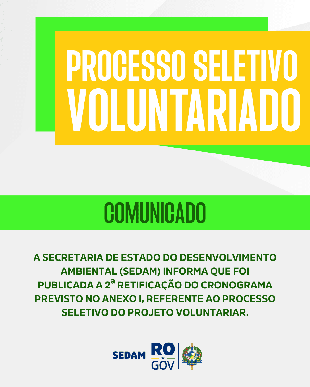 Imagem de Processo seletivo voluntariado - 2ª Retificação do Cronograma previsto no Anexo I, referente ao Processo Seletivo do Projeto Voluntariar